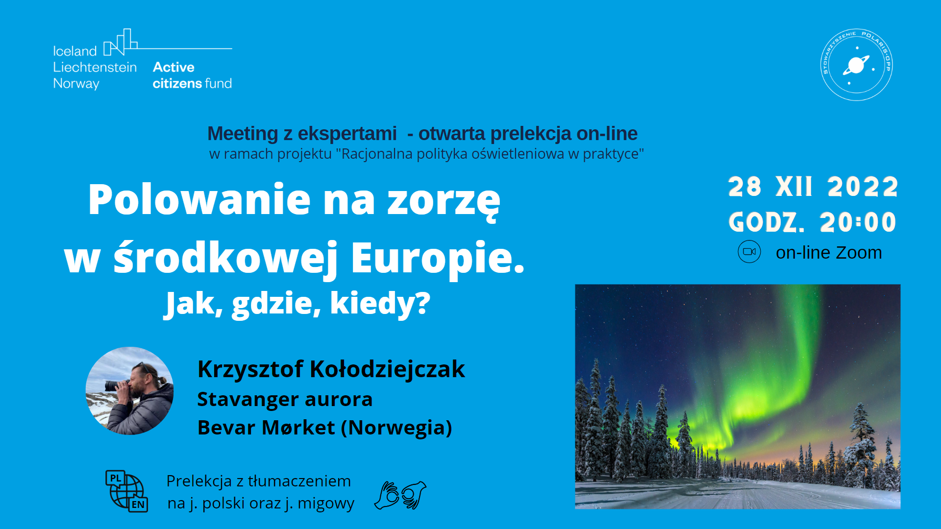 Meeting z ekspertem - Krzysztof Kołodziejczak z Bevar mørket, Norwegia. [#121] Czas: 28 gru 2022 20:00 Stavanger / Sopotnia Wielka