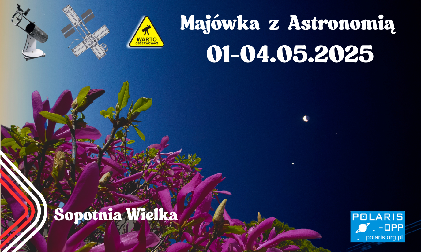Majówka z Astronomią 2025